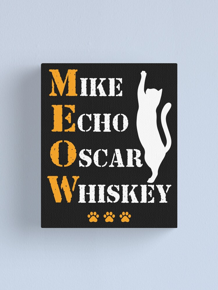  Mike Echo Oscar Whiskey MEOW Cat Phonetic Alphabet 