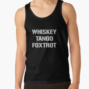 Whiskey Tango Foxtrot Shirt WTF Phonetic Alphabet